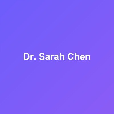 Dr. Sarah Chen