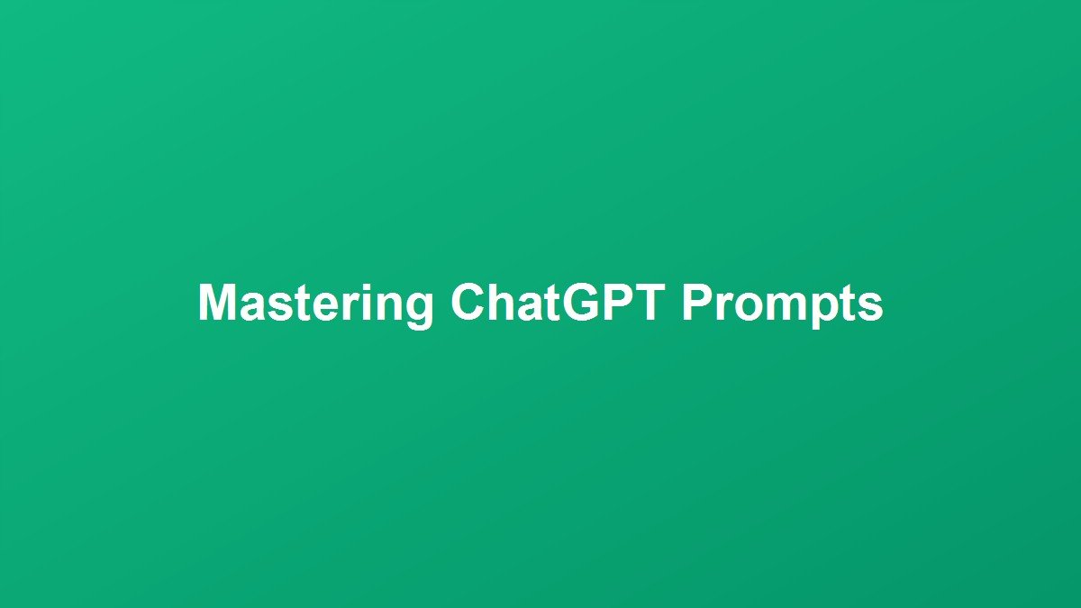 How to Master ChatGPT: Advanced Prompt Engineering Strategies for Maximum Accuracy
